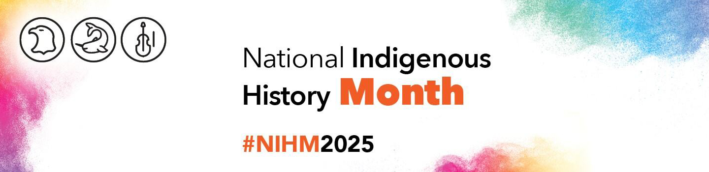 National Indigenous History Month #NIHM2025
